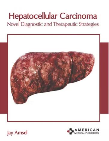 HEPATOCELLULAR CARCINOMA: NOVEL DIAGNOSTIC AND THERAPEUTIC STRATEGIES