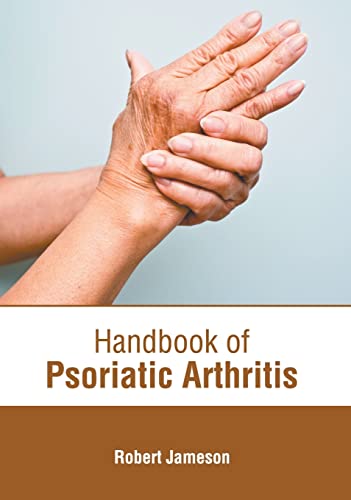 HANDBOOK OF PSORIATIC ARTHRITIS- ISBN: 9781639273959