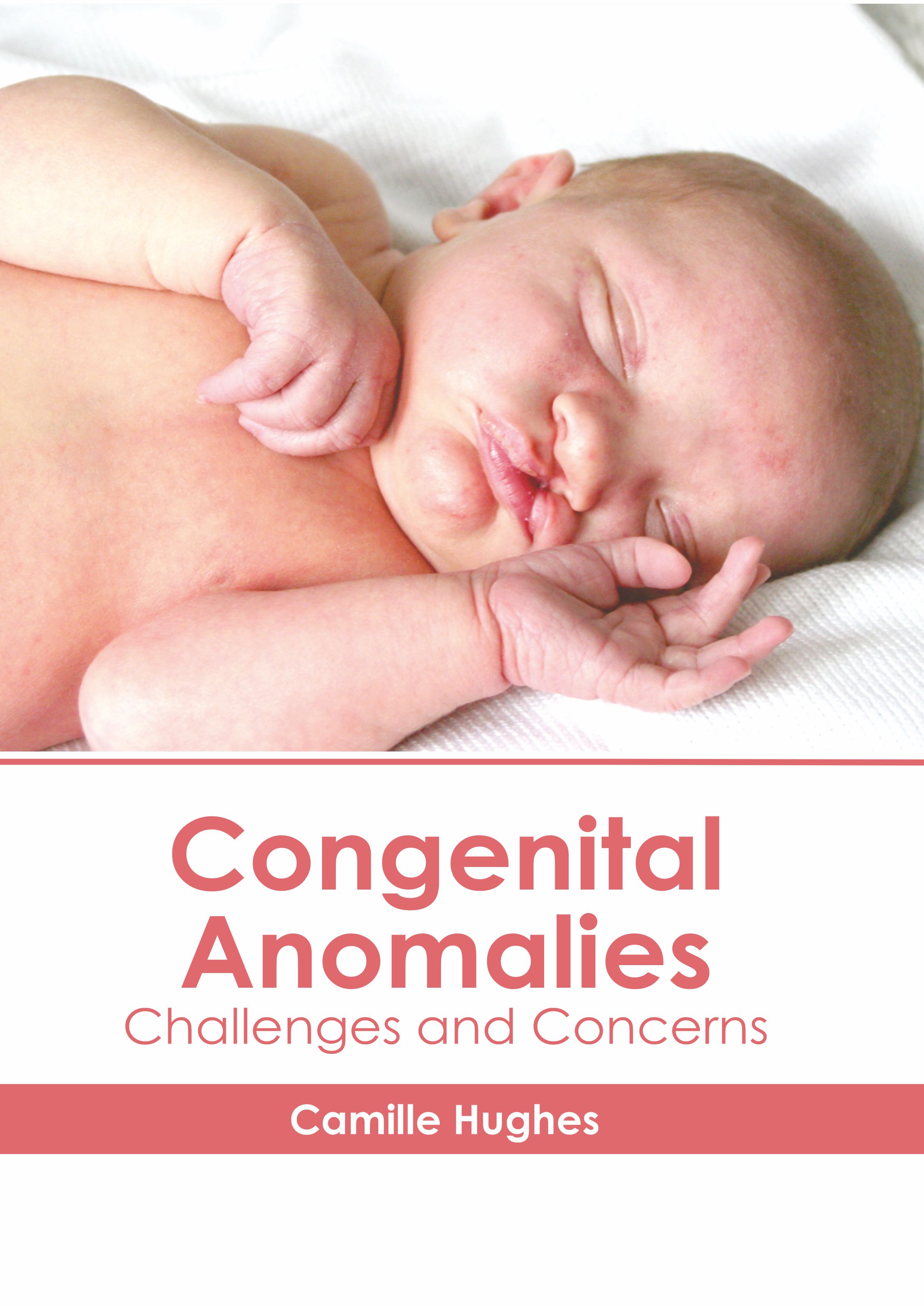 CONGENITAL ANOMALIES: CHALLENGES AND CONCERNS- ISBN: 9781639274192