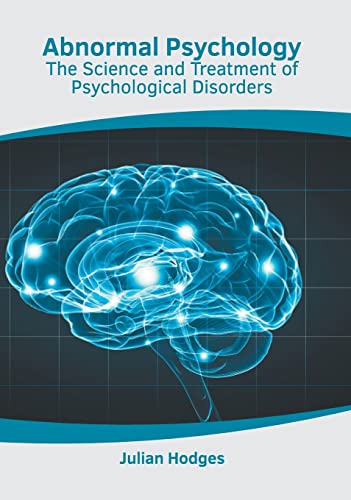 ABNORMAL PSYCHOLOGY: THE SCIENCE AND TREATMENT OF PSYCHOLOGICAL DISORDERS | ISBN: 9781639274345