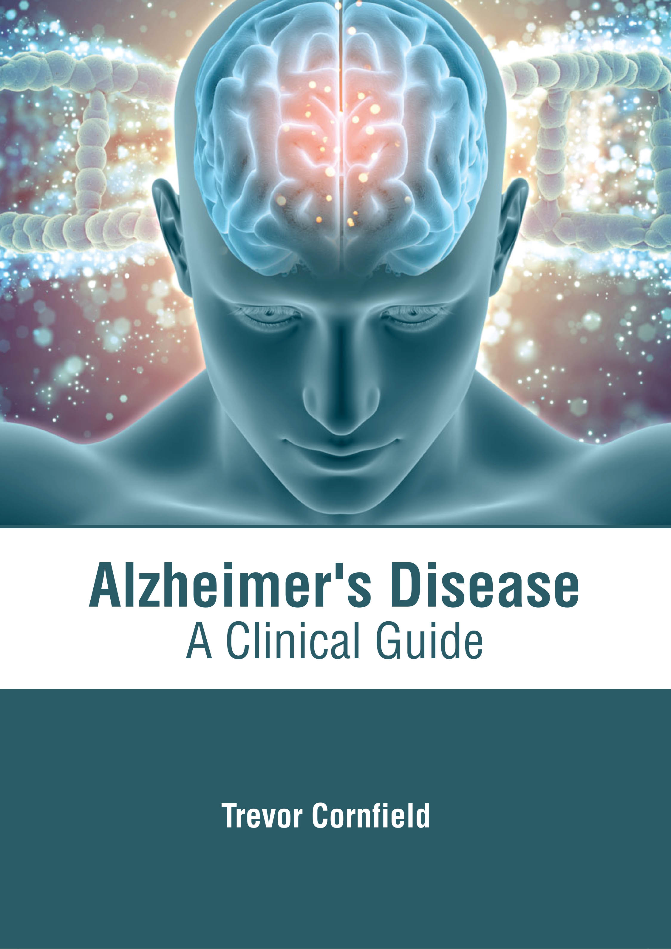ALZHEIMER'S DISEASE: A CLINICAL GUIDE- ISBN: 9781639274352