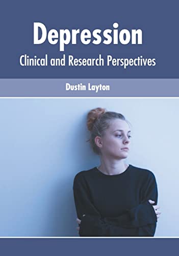 DEPRESSION: CLINICAL AND RESEARCH PERSPECTIVES | ISBN: 9781639274383