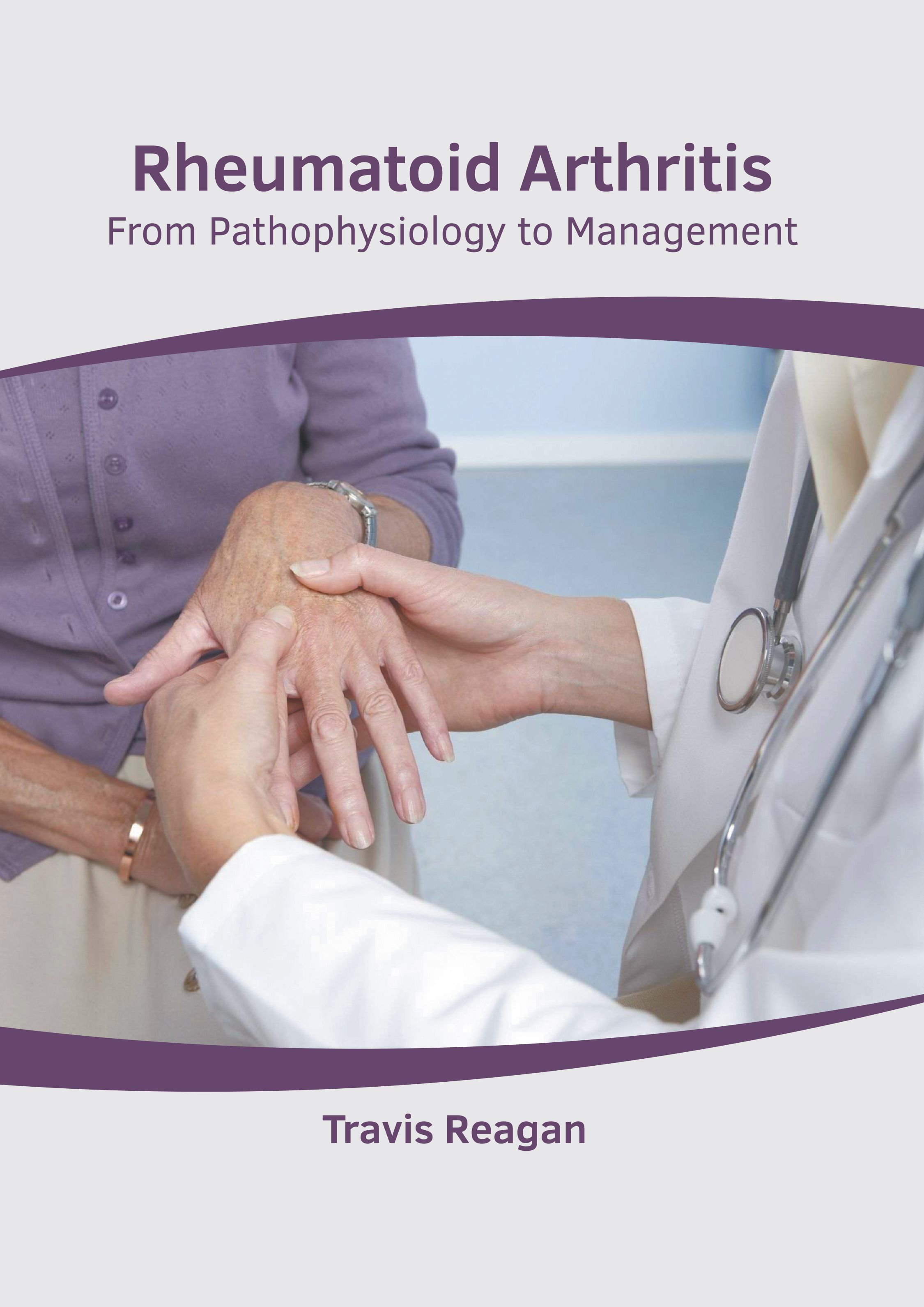 RHEUMATOID ARTHRITIS: FROM PATHOPHYSIOLOGY TO MANAGEMENT- ISBN: 9781639274765