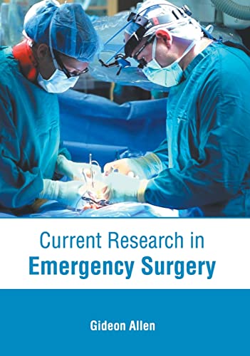 CURRENT RESEARCH IN EMERGENCY SURGERY- ISBN: 9781639274871
