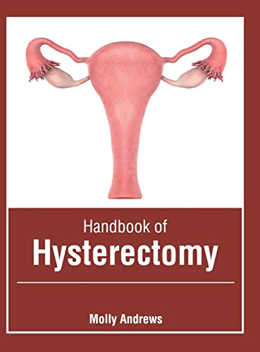 HANDBOOK OF HYSTERECTOMY- ISBN: 9781639274949