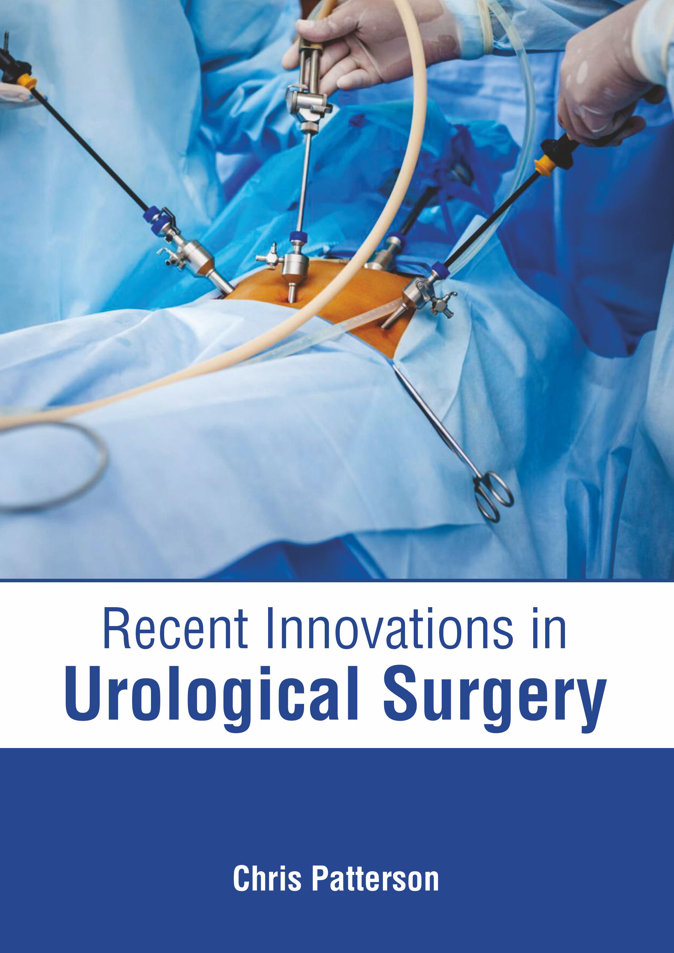 RECENT INNOVATIONS IN UROLOGICAL SURGERY- ISBN: 9781639274970