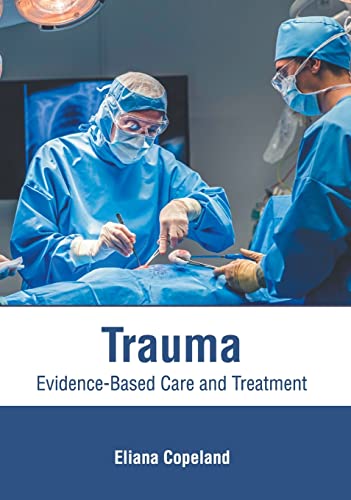 TRAUMA: EVIDENCE-BASED CARE AND TREATMENT | ISBN: 9781639275038