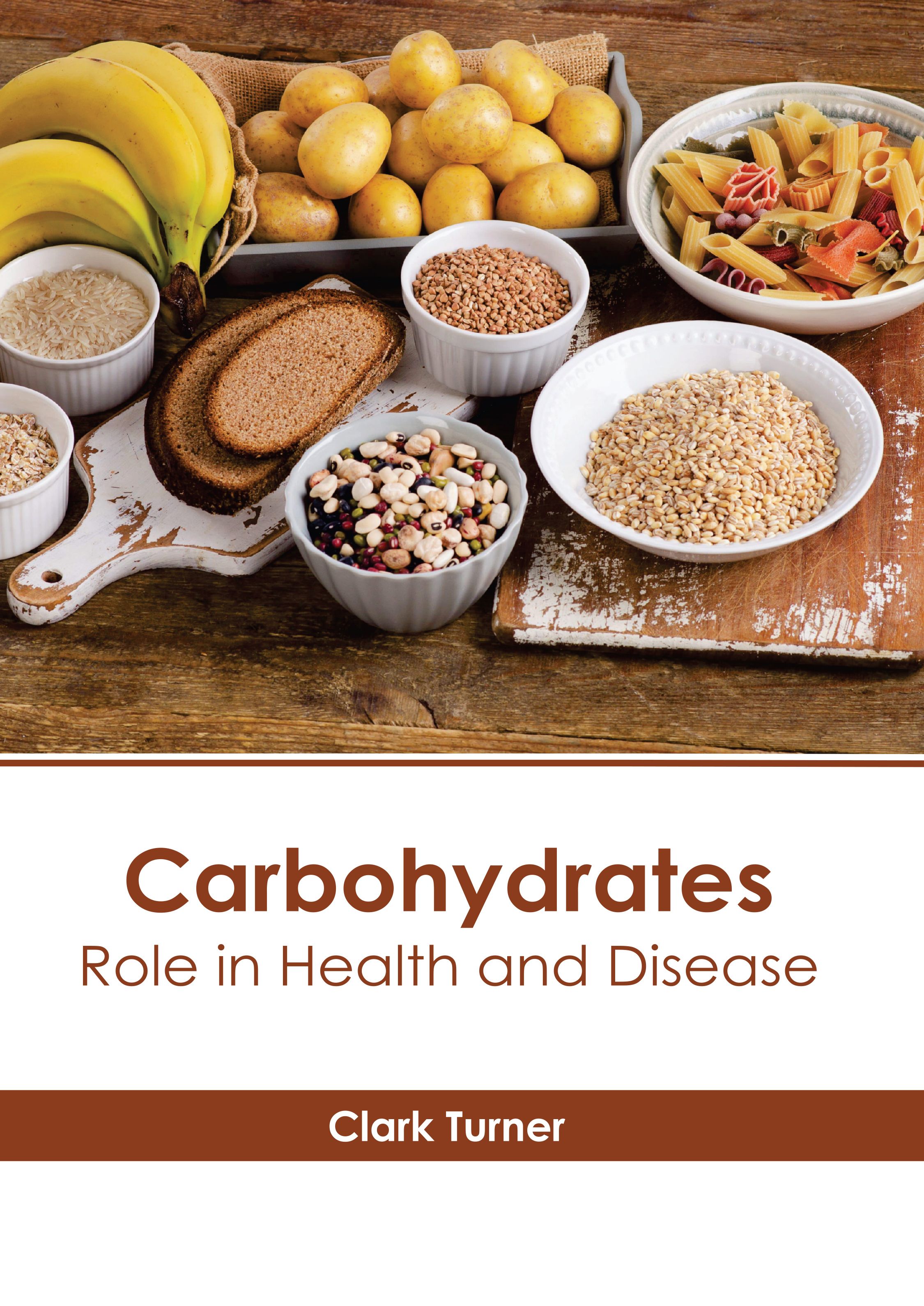 CARBOHYDRATES: ROLE IN HEALTH AND DISEASE
