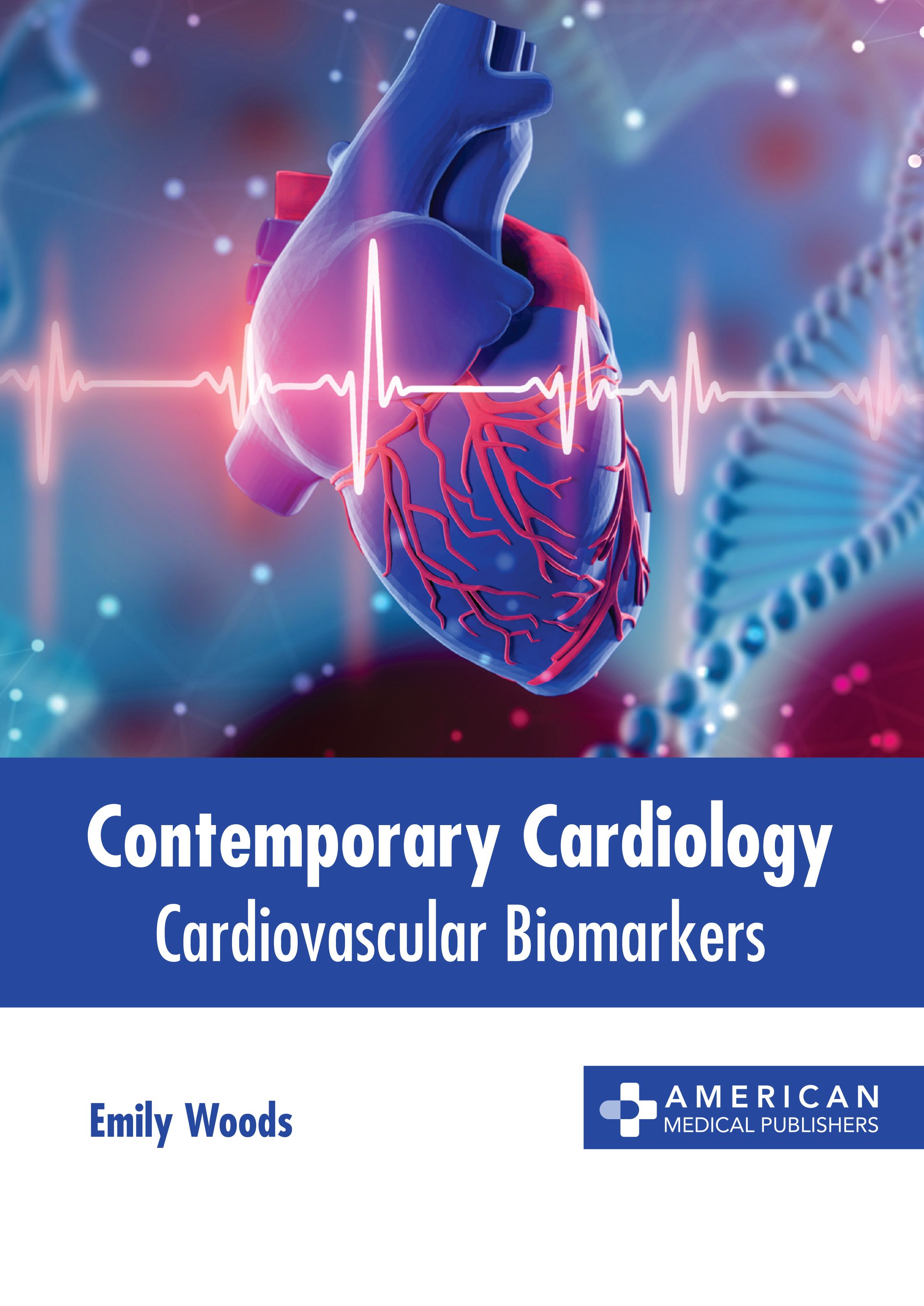 CONTEMPORARY CARDIOLOGY: CARDIOVASCULAR BIOMARKERS