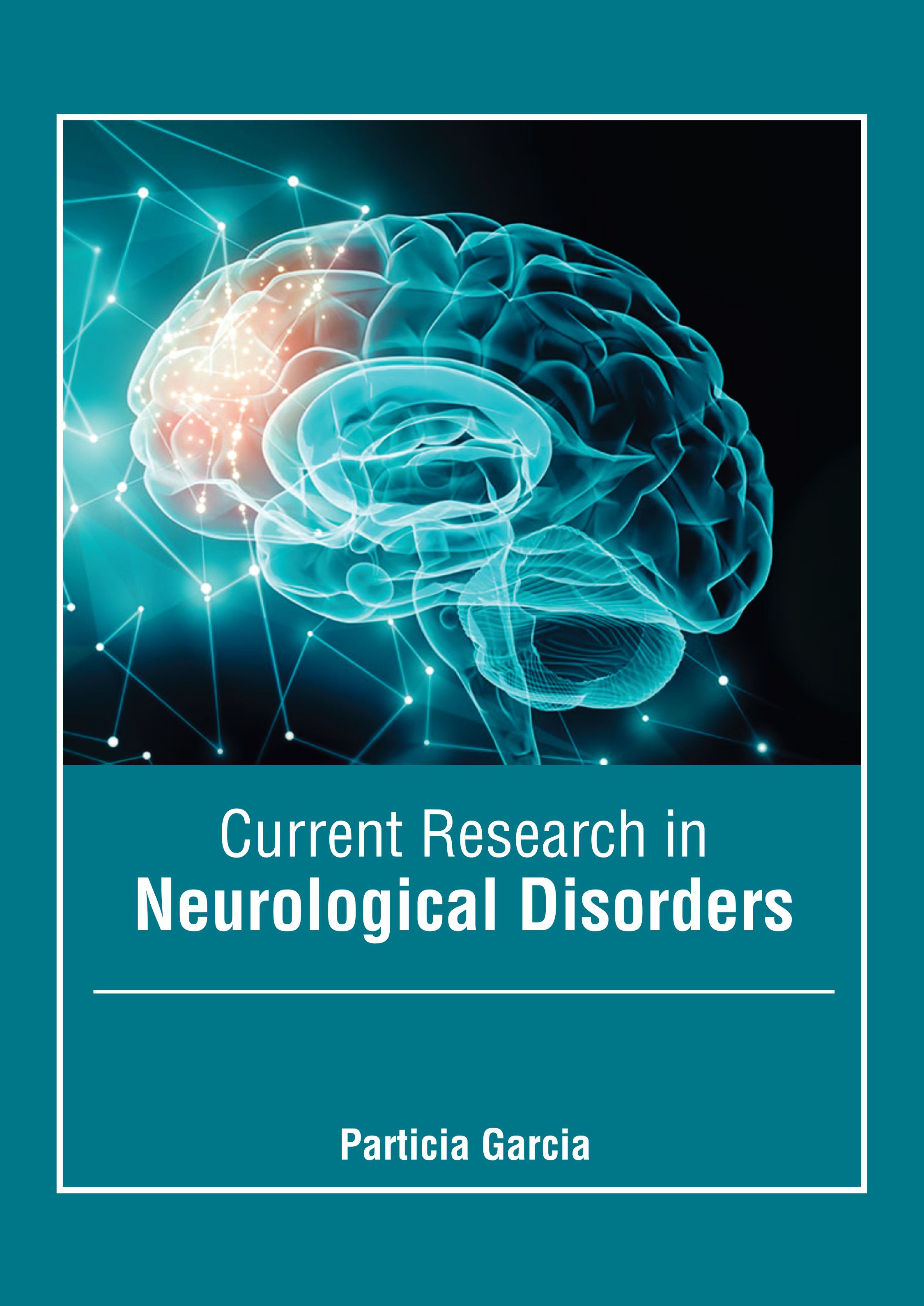 CURRENT RESEARCH IN NEUROLOGICAL DISORDERS