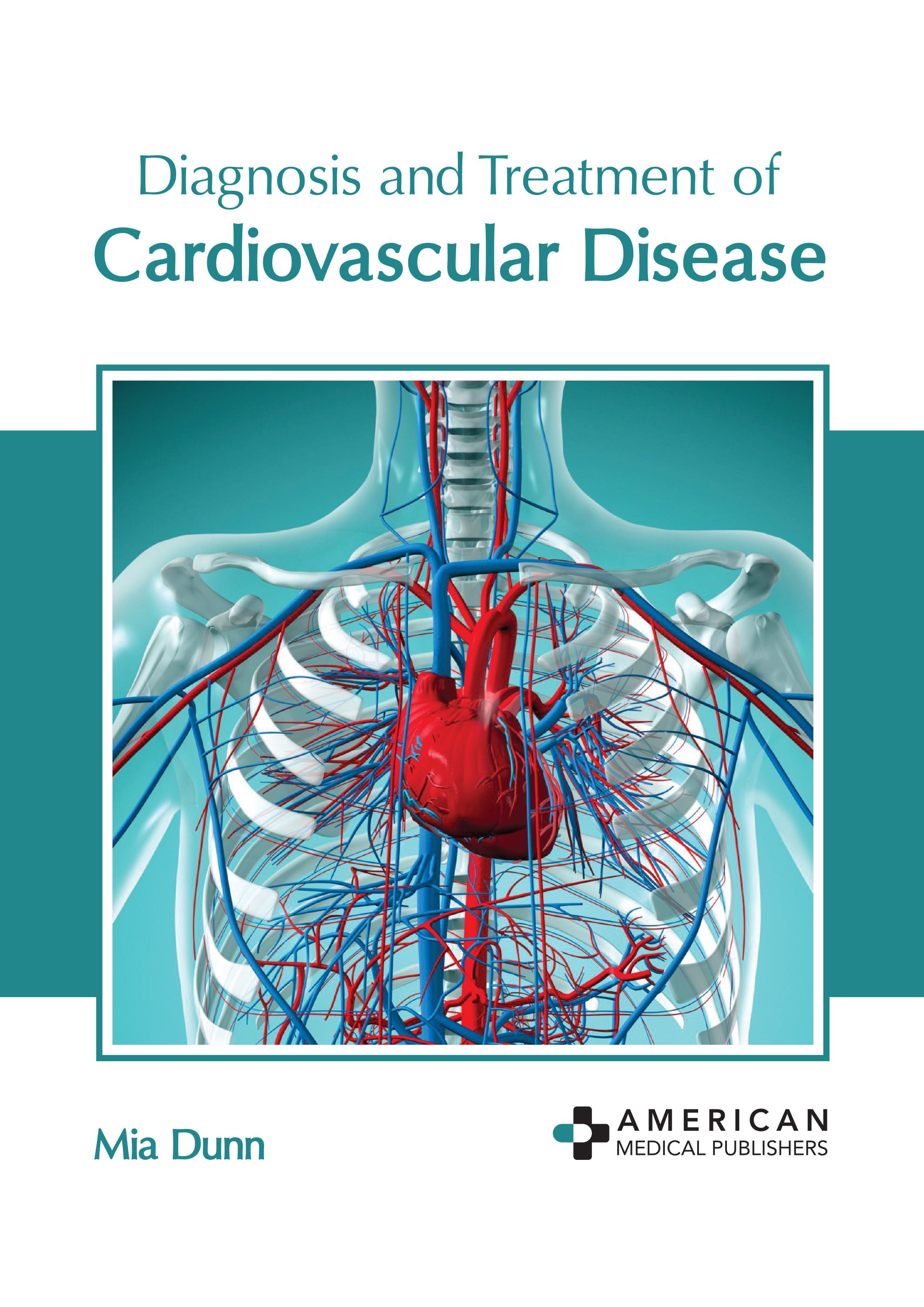 DIAGNOSIS AND TREATMENT OF CARDIOVASCULAR DISEASE