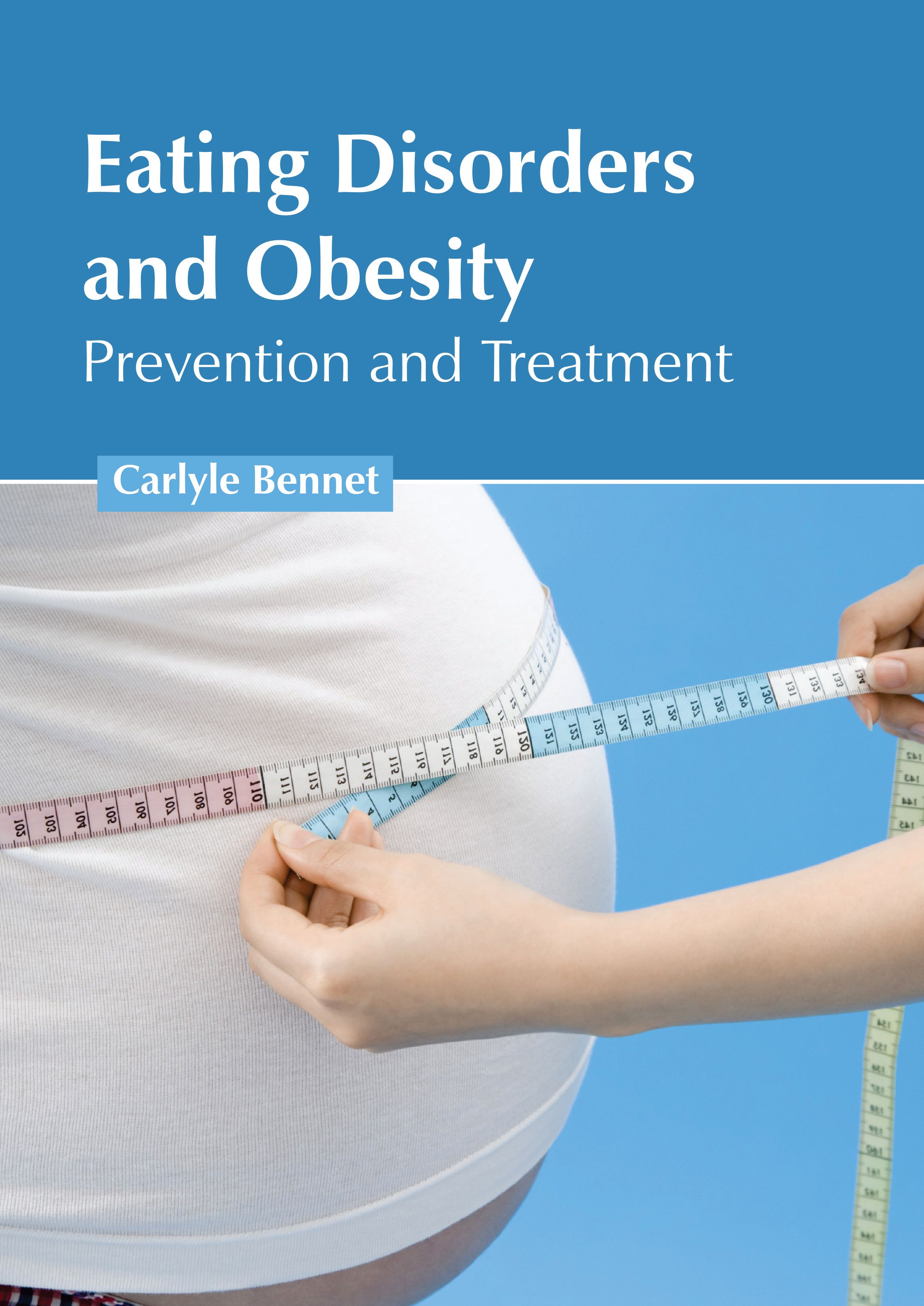 EATING DISORDERS AND OBESITY: PREVENTION AND TREATMENT