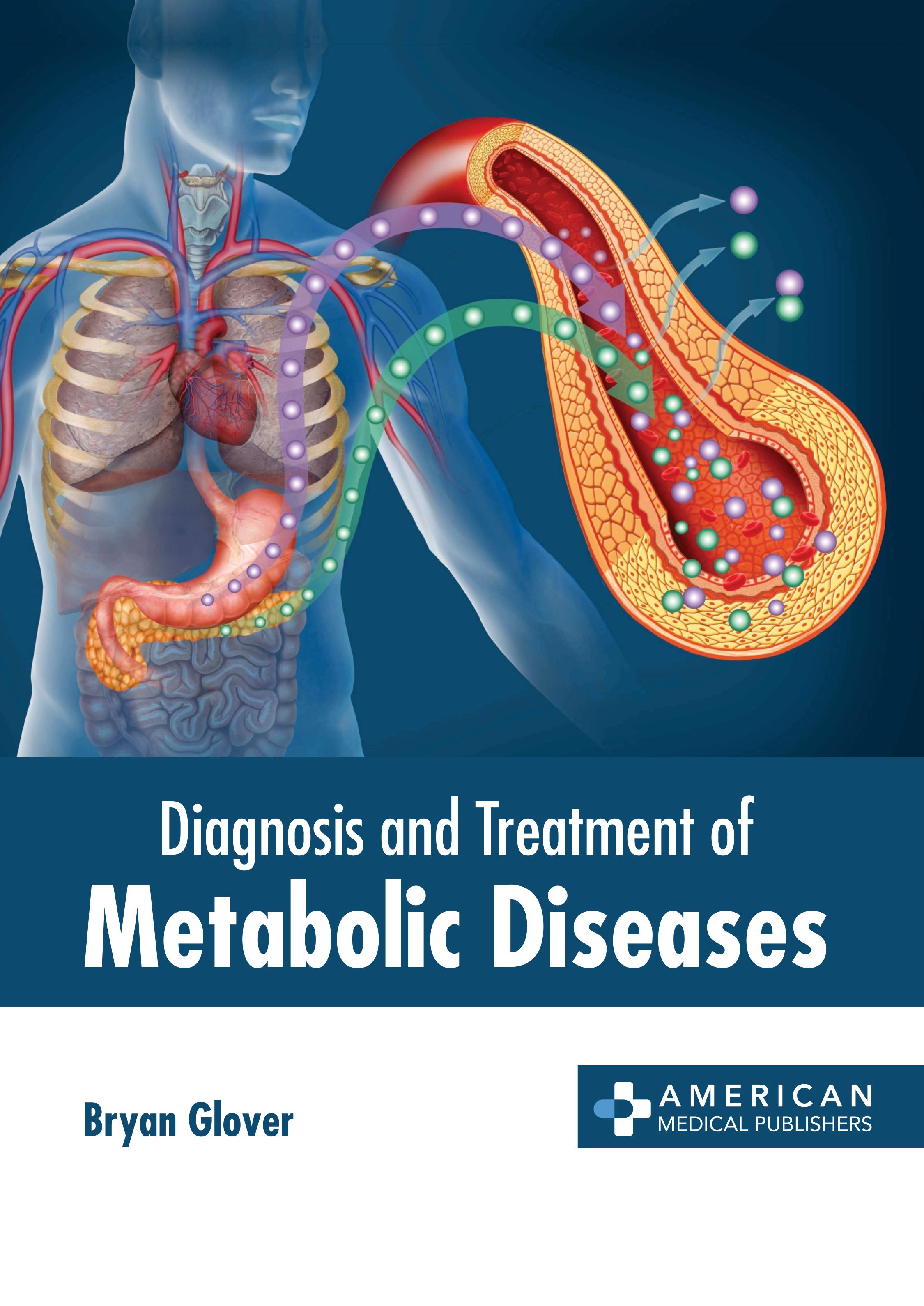 DIAGNOSIS AND TREATMENT OF METABOLIC DISEASES