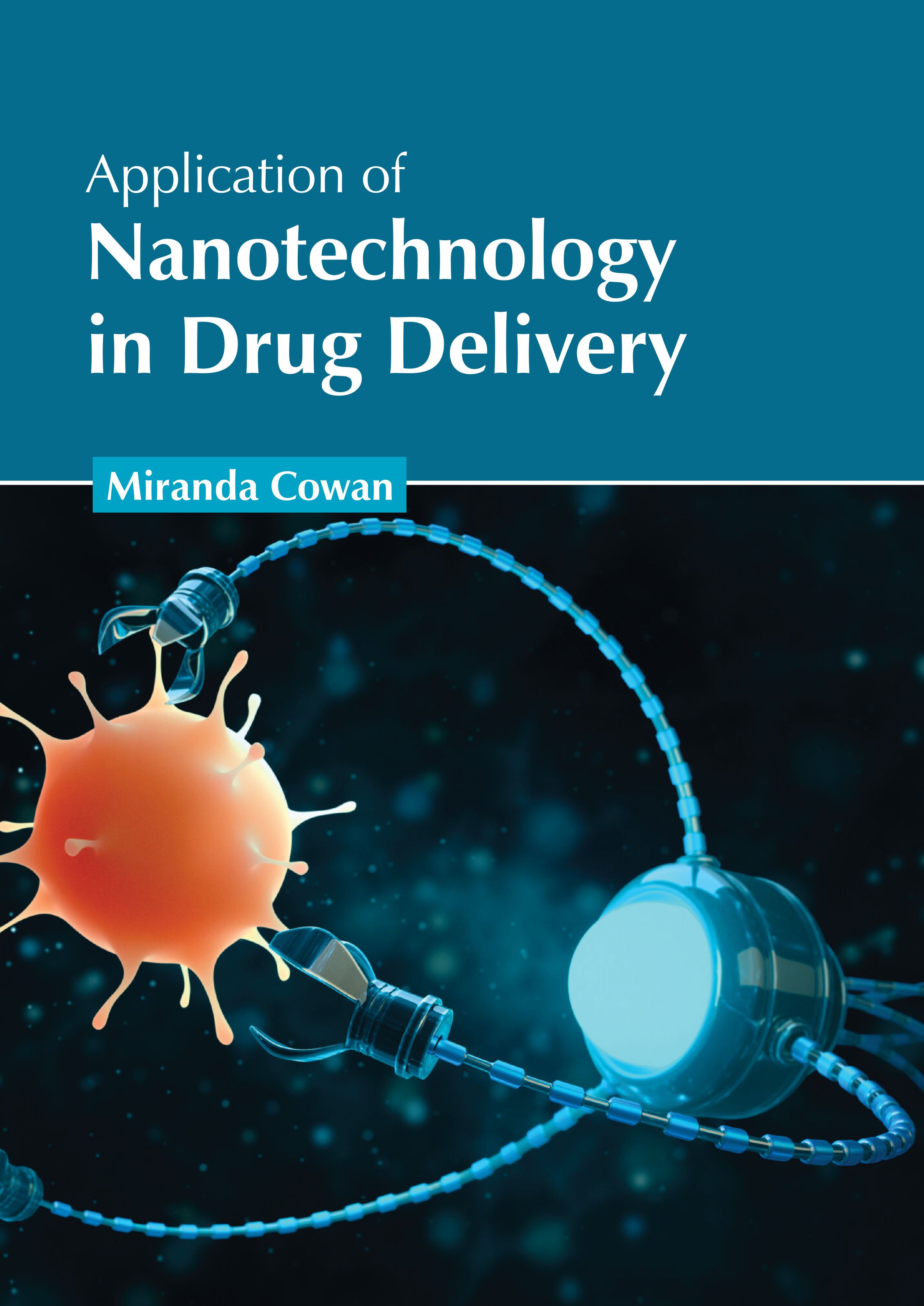 APPLICATION OF NANOTECHNOLOGY IN DRUG DELIVERY