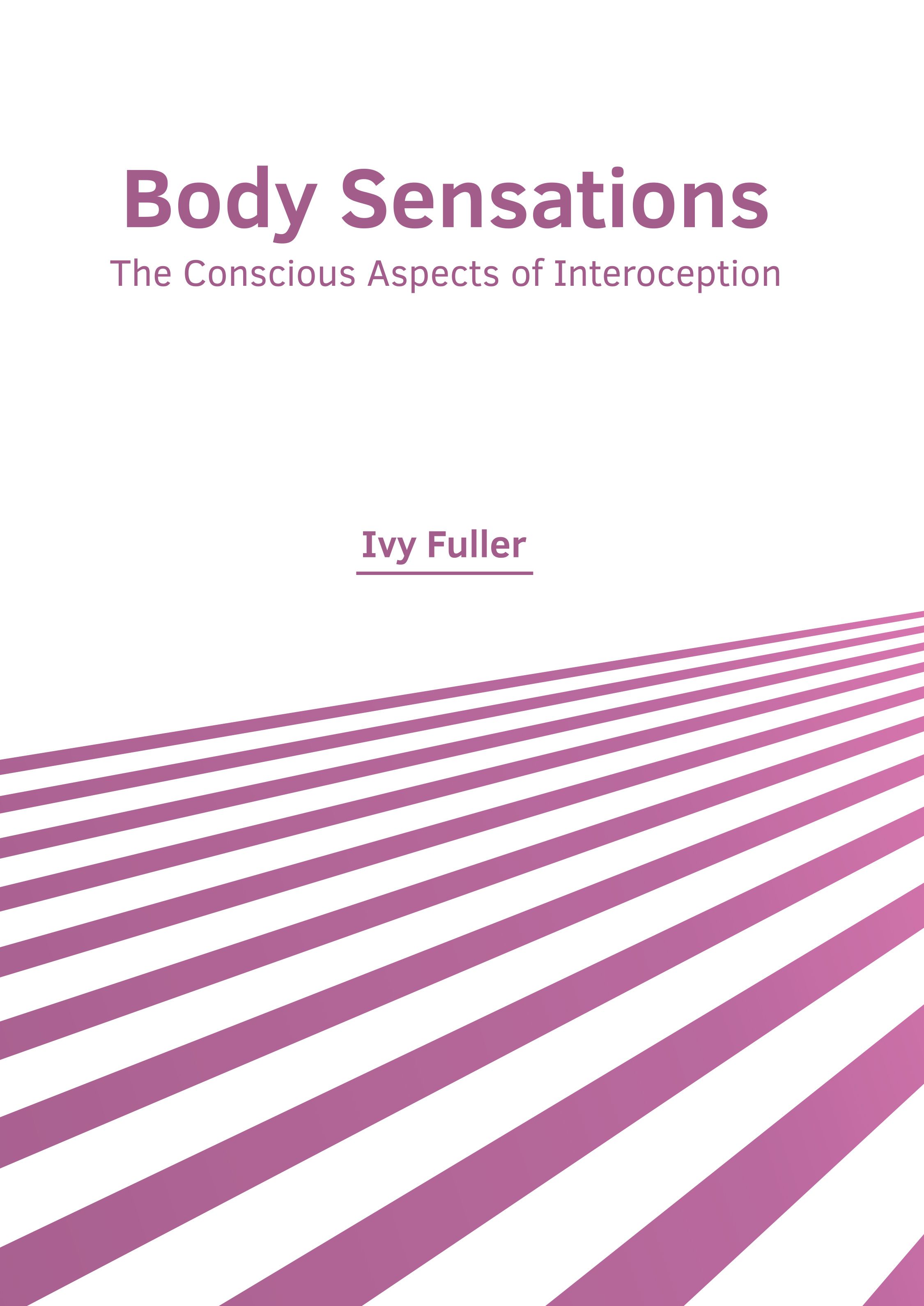 BODY SENSATIONS: THE CONSCIOUS ASPECTS OF INTEROCEPTION