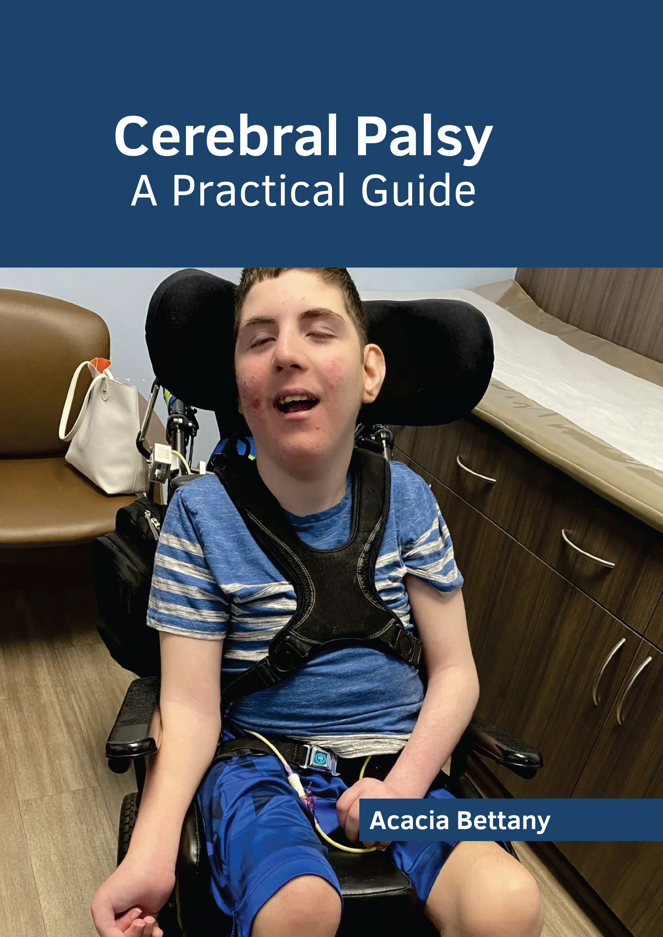 CEREBRAL PALSY: A PRACTICAL GUIDE