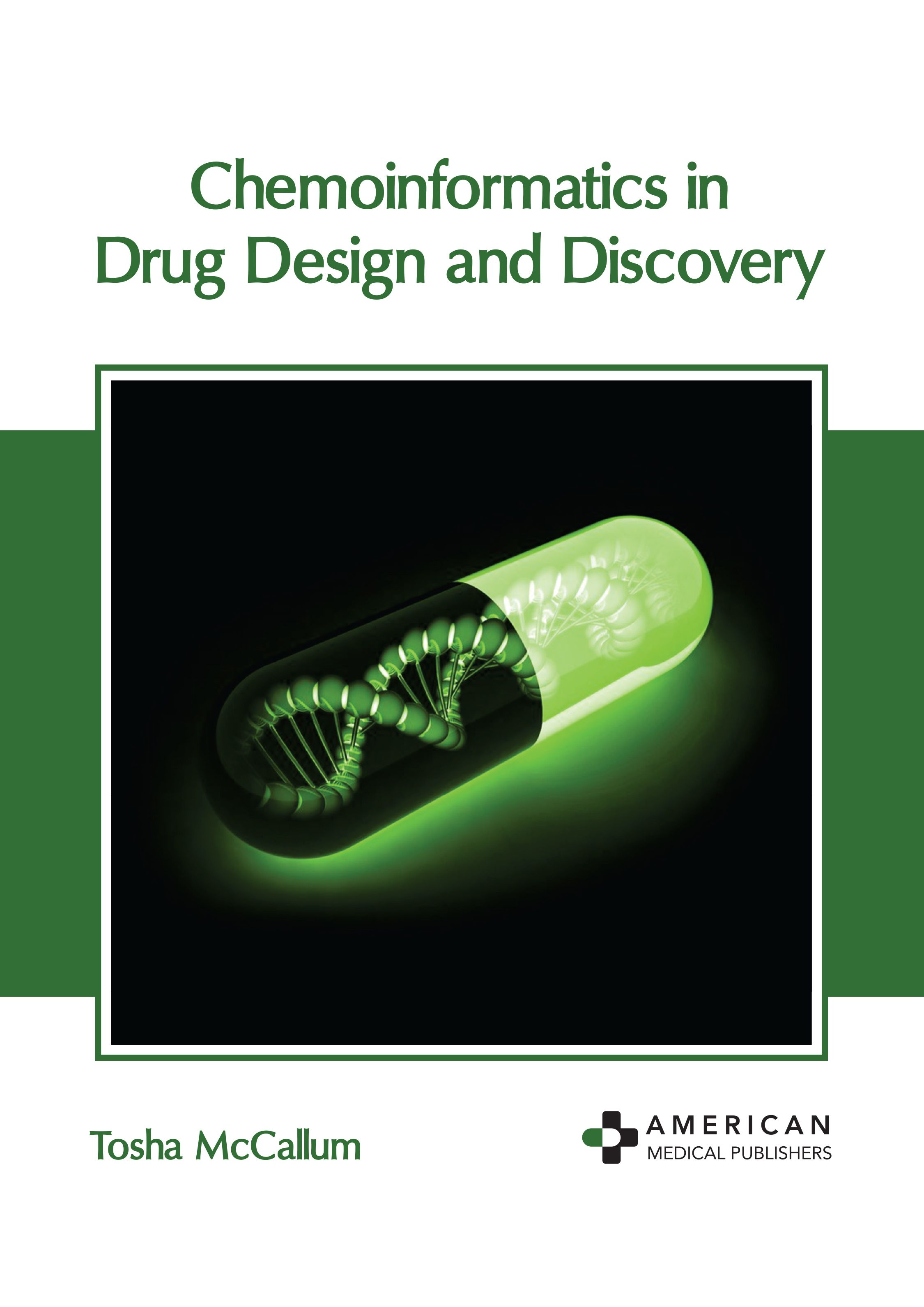 CHEMOINFORMATICS IN DRUG DESIGN AND DISCOVERY