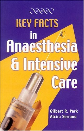 clinical-sciences/medicine/key-facts-in-anaesthesia-and-intensive-care-9781841101750