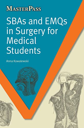 SBAS AND EMQS IN SURGERY FOR MEDICAL STUDENTS- ISBN: 9781846194665