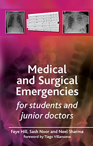 MEDICAL AND SURGICAL EMERGENCIES FOR STUDENTS AND JUNIOR DOCTORS
