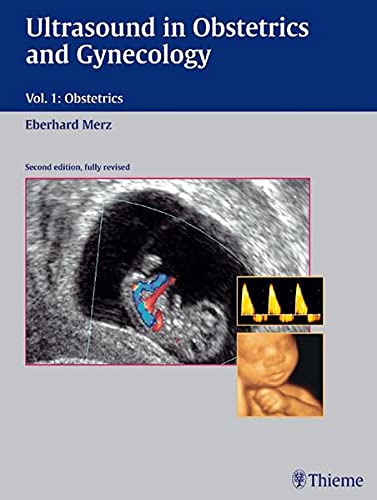 ULTRASOUND IN OBSTETRICS AND GYNECOLOGY, VOLUME 1 OBSTETRICS
