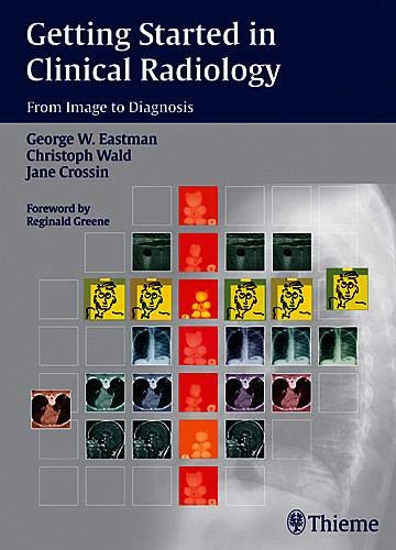 
getting-started-in-clinical-radiology-from-image-to-diagnosis-1-e--9783131403612