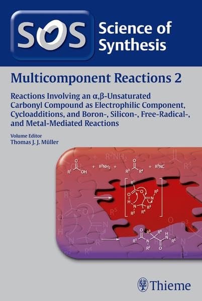 medical/pharmacology/multicomponent-reactions-volume-2-reactions-involving-an-a--unsaturated-carbonyl-compound-as-electrophilic-compon-1-e-9783131728517