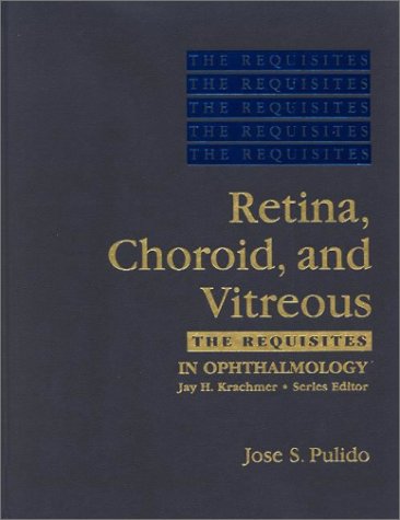 medical/ophthalmology/retina-choroid-and-vitreous-the-requisites-in-ophthalmology-9780323002370