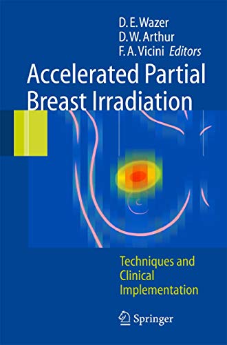 mbbs/4-year/accelerated-partial-breast-irradiation-techniques-and-clinical-implementation-1-e-9783540282020