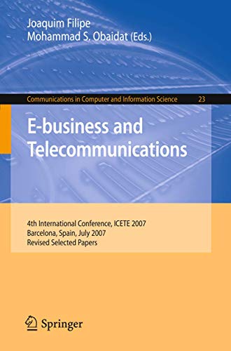 technical/management/e-business-and-telecommunications-4th-international-conference-icete-2007-barcelona-spain-july-28-31-2007-revised-selected-papers-communications-in-computer-and-information-science--9783540886525
