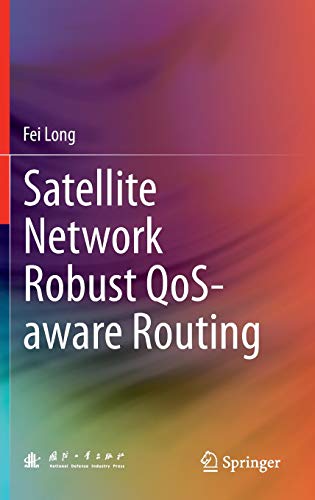 technical/electronic-engineering/satellite-network-robust-qos-aware-routing-9783642543524