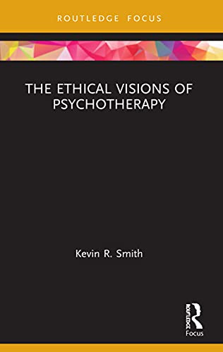 medical/psychology1/the-ethical-visions-of-psychotherapy-9780367524951
