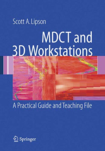 medical/radiology/m-d-c-t-and-3d-workstations-a-practical-guide-and-teaching-file-9780387256795