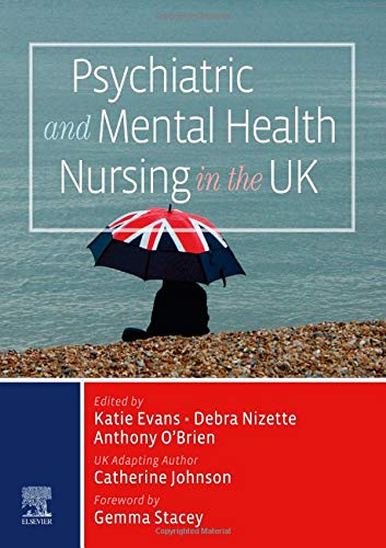 
PSYCHIATRIC AND MENTAL HEALTH NURSING IN THE UK 1/ED