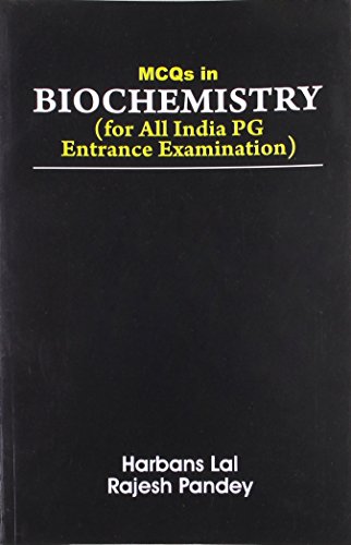 MCQS IN BIOCHEMISTRY (FOR ALL INDIA PG ENTRANCE EXAMINATION) (PB 2022)- ISBN: 9788123923055