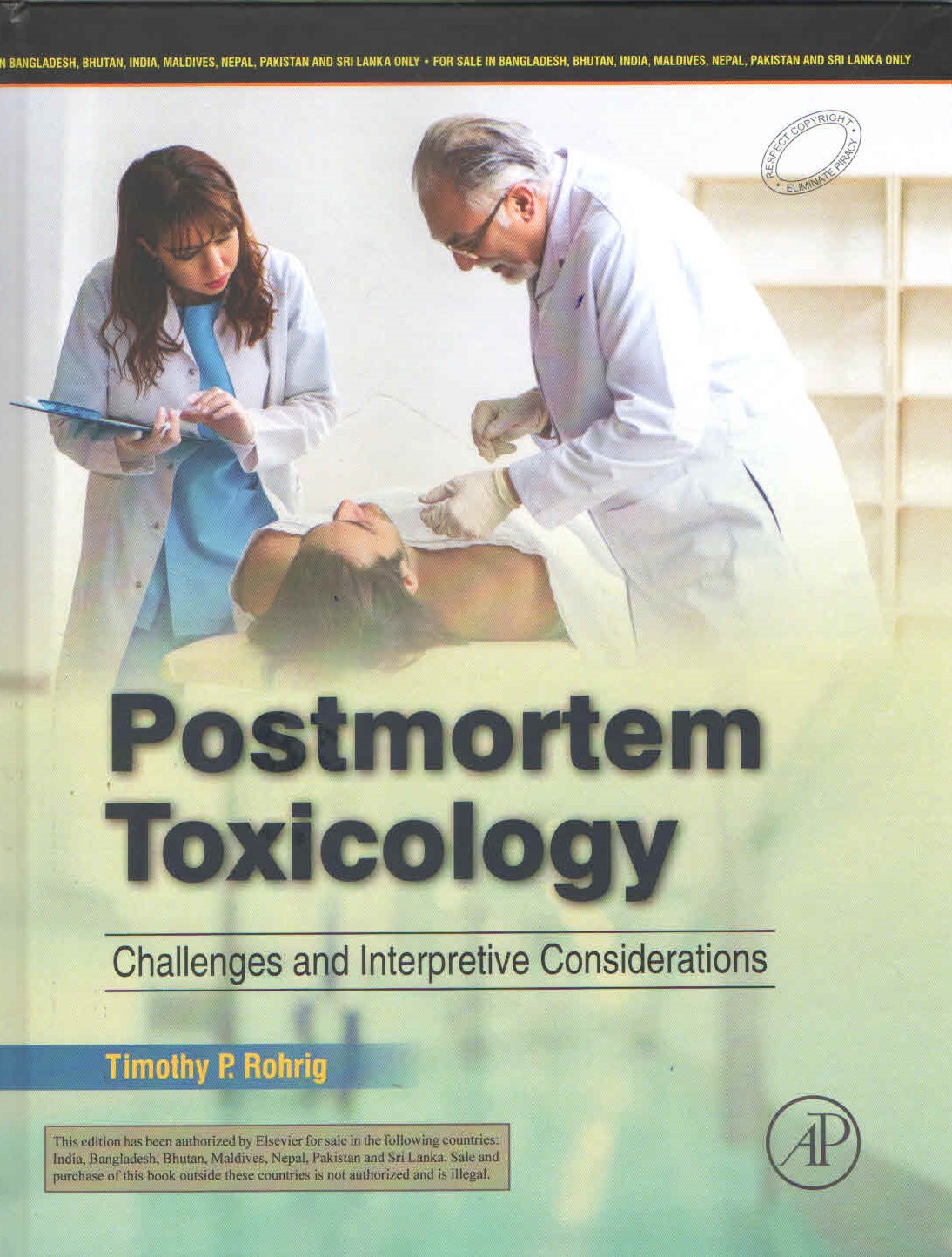 exclusive-publishers/elsevier/postmortem-toxicology:-challenges-and-interpretive-considerations-9788131269596