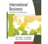 INTERNATIONAL BUSINESS: ENVIRONMENTS AND OPERATIONS