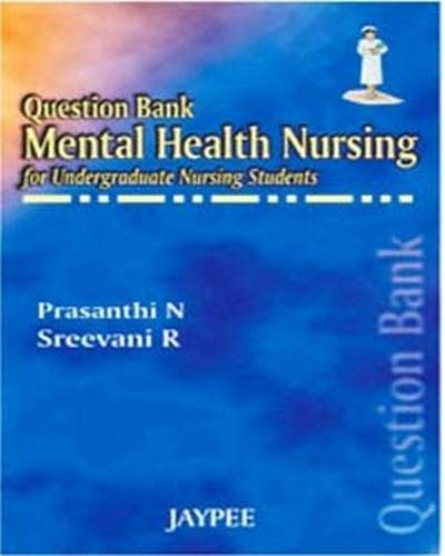 
best-sellers/jaypee-brothers-medical-publishers/question-bank-mental-health-nursing-for-undergraduate-nursing-students-9788180613340