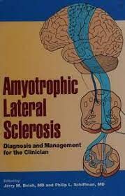 medical/neurology/amyotrophic-lateral-sclerosis-diagnosis-and-management-for-the-clinician-9780879936280
