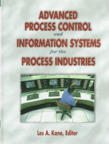 technical/electrical-engineering/advanced-process-control-and-information-systems-for-the-process-industrie-9780884152392