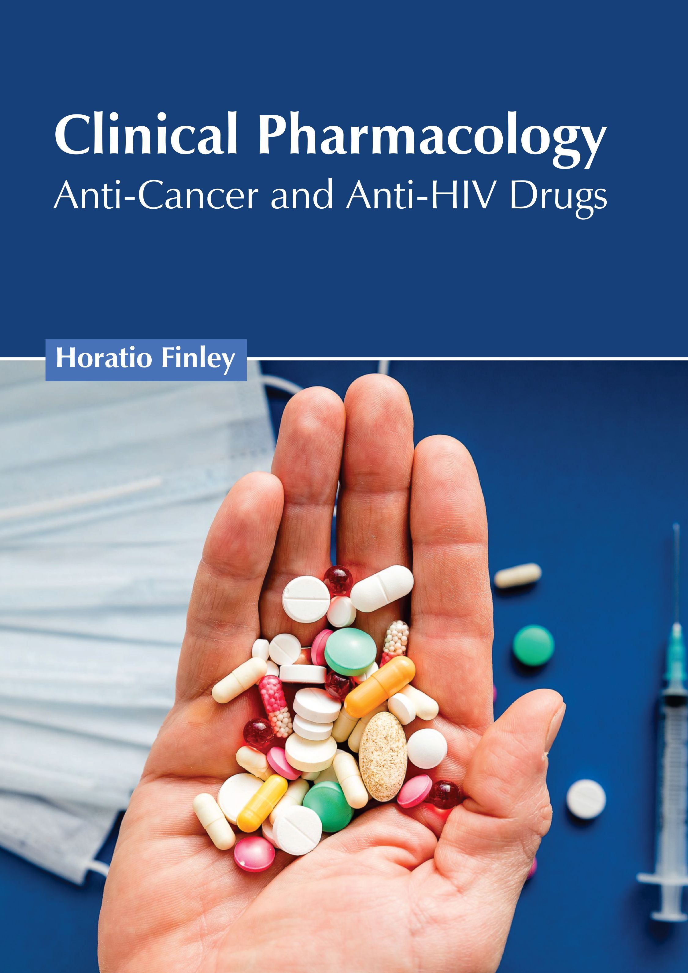 CLINICAL PHARMACOLOGY: ANTI-CANCER AND ANTI-HIV DRUGS