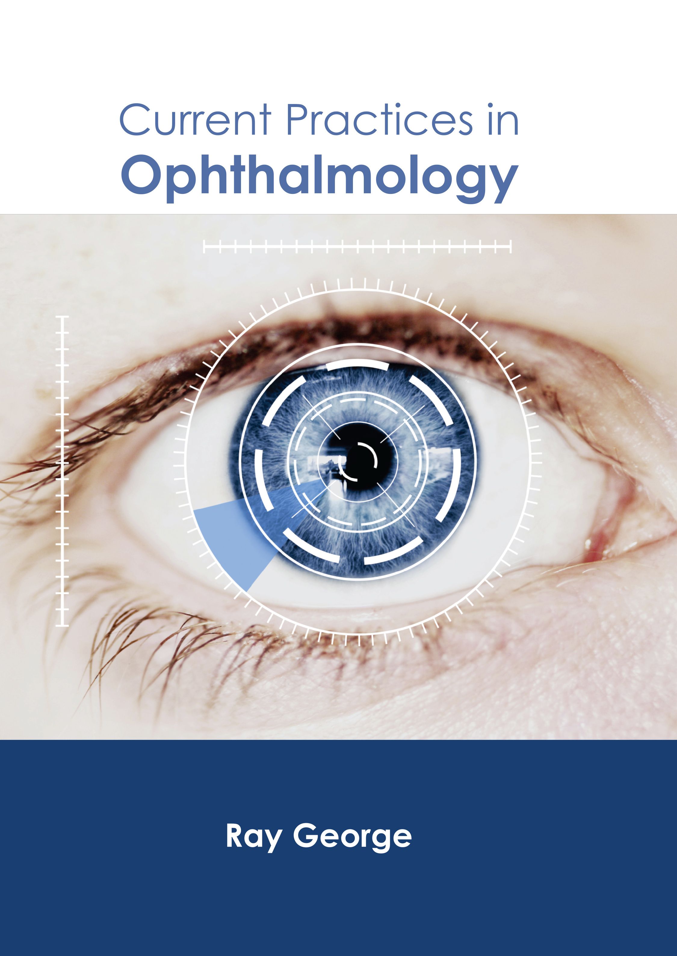 CURRENT PRACTICES IN OPHTHALMOLOGY