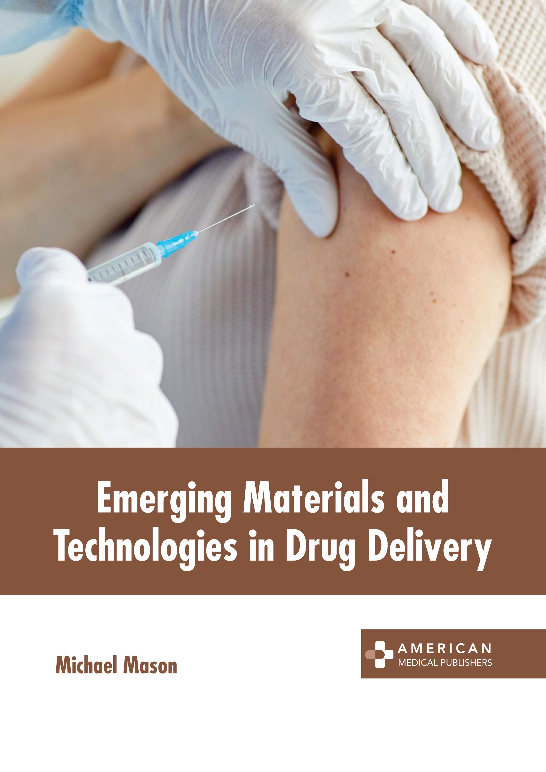 EMERGING MATERIALS AND TECHNOLOGIES IN DRUG DELIVERY