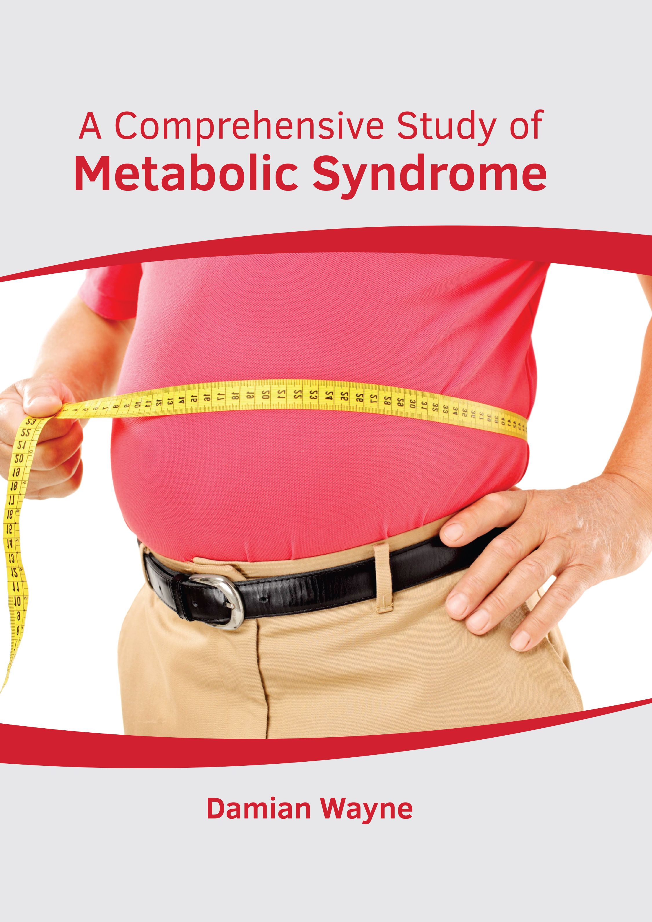 A COMPREHENSIVE STUDY OF METABOLIC SYNDROME