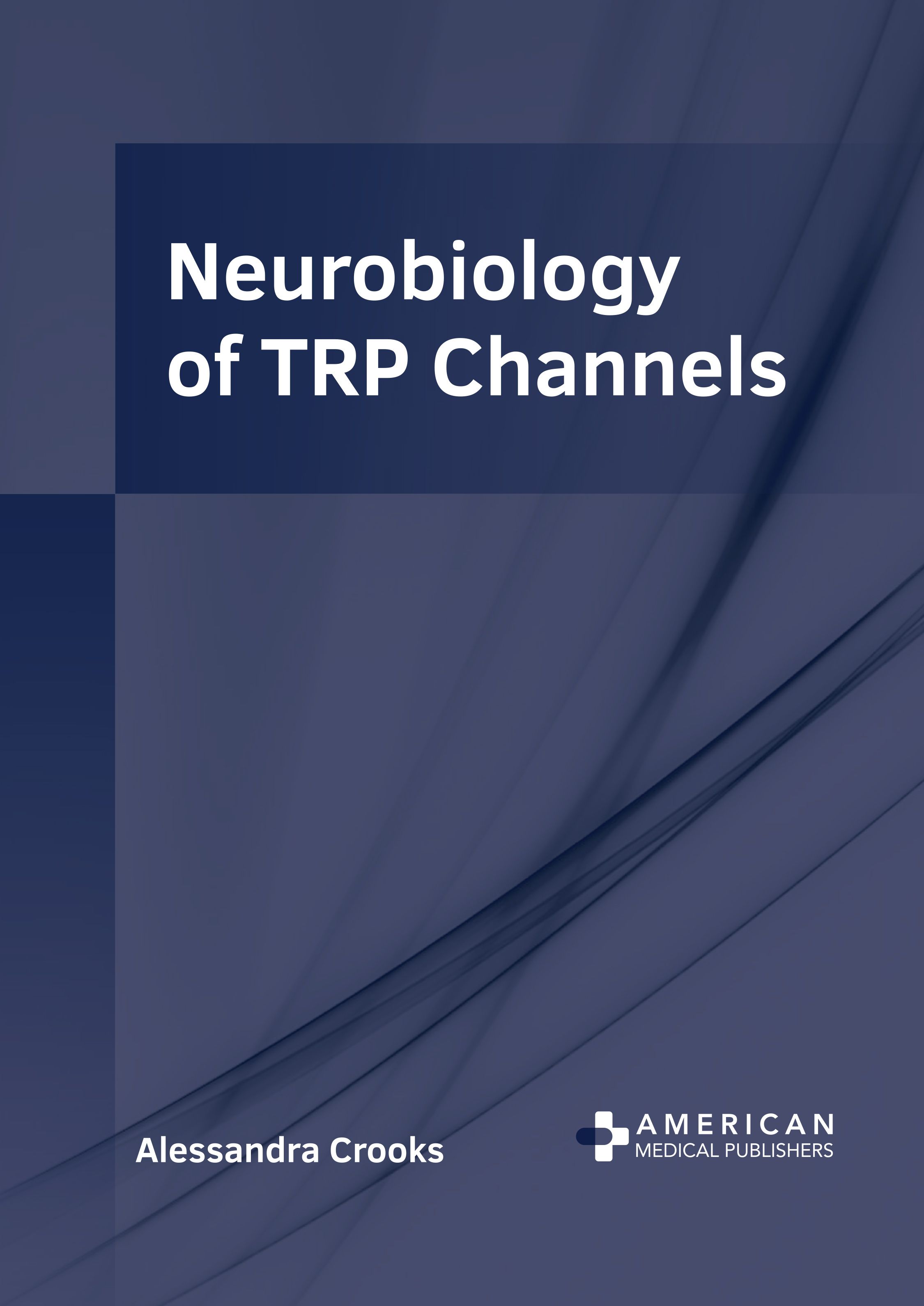 NEUROBIOLOGY OF TRP CHANNELS