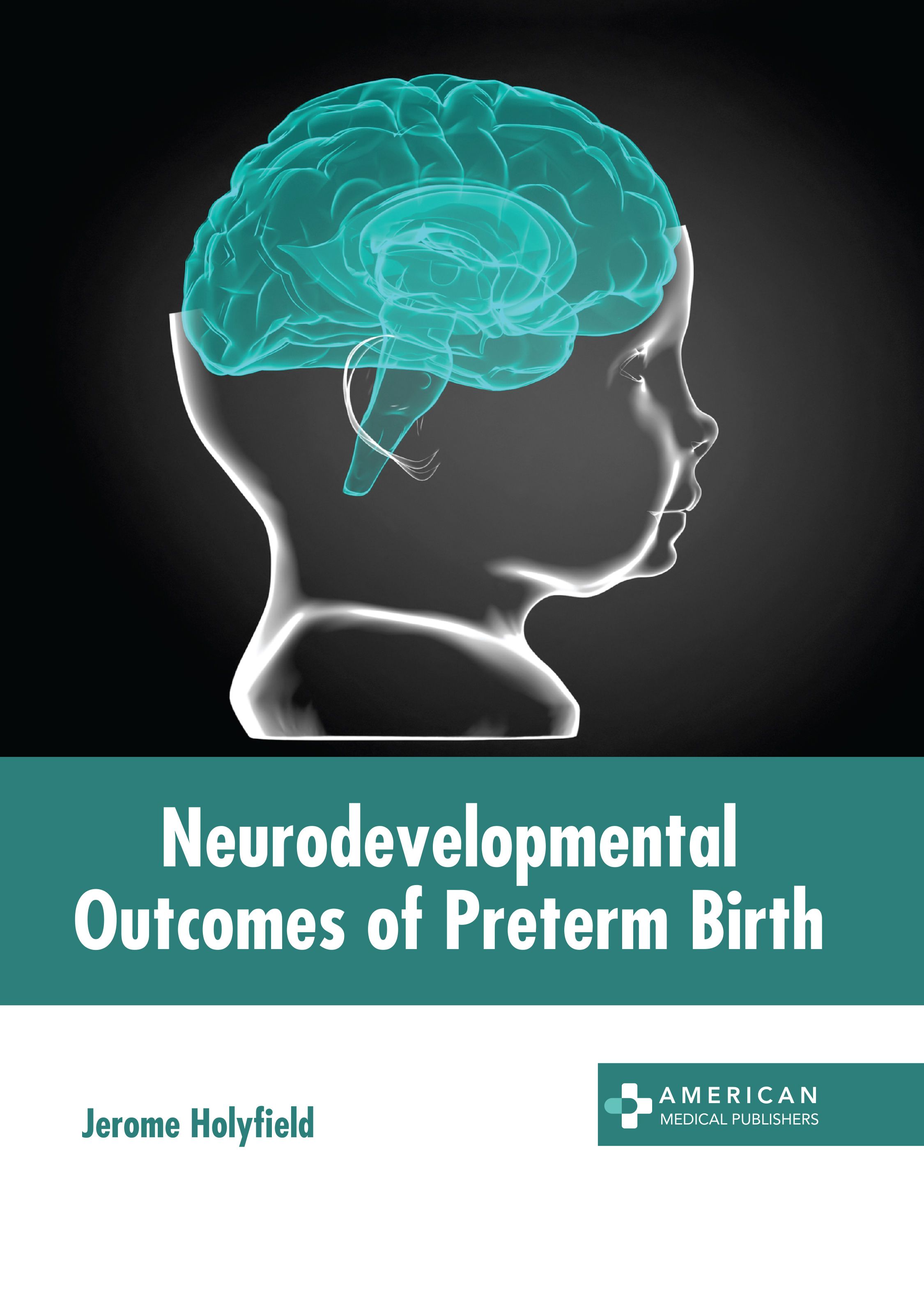 NEURODEVELOPMENTAL OUTCOMES OF PRETERM BIRTH