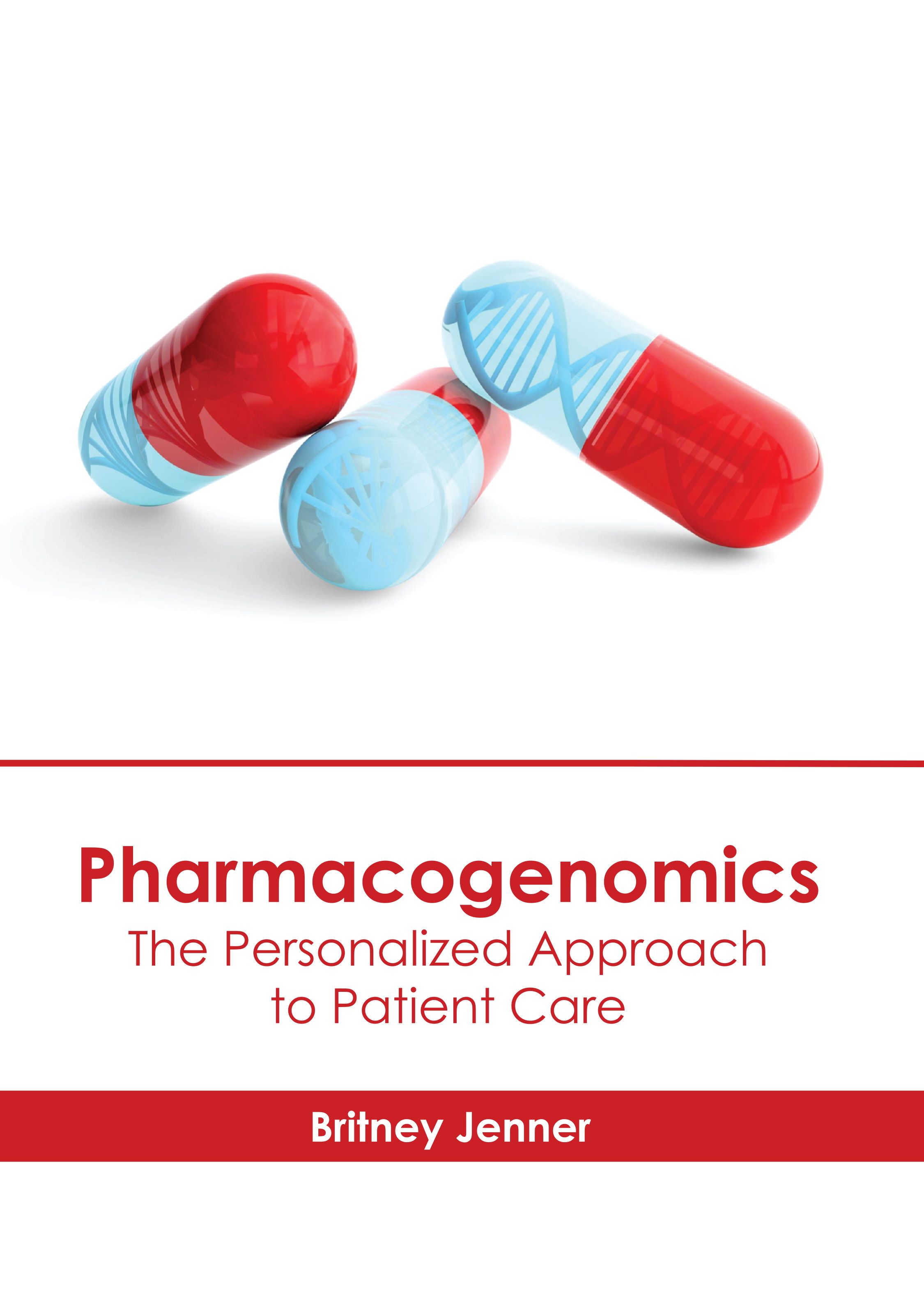 PHARMACOGENOMICS: THE PERSONALIZED APPROACH TO PATIENT CARE