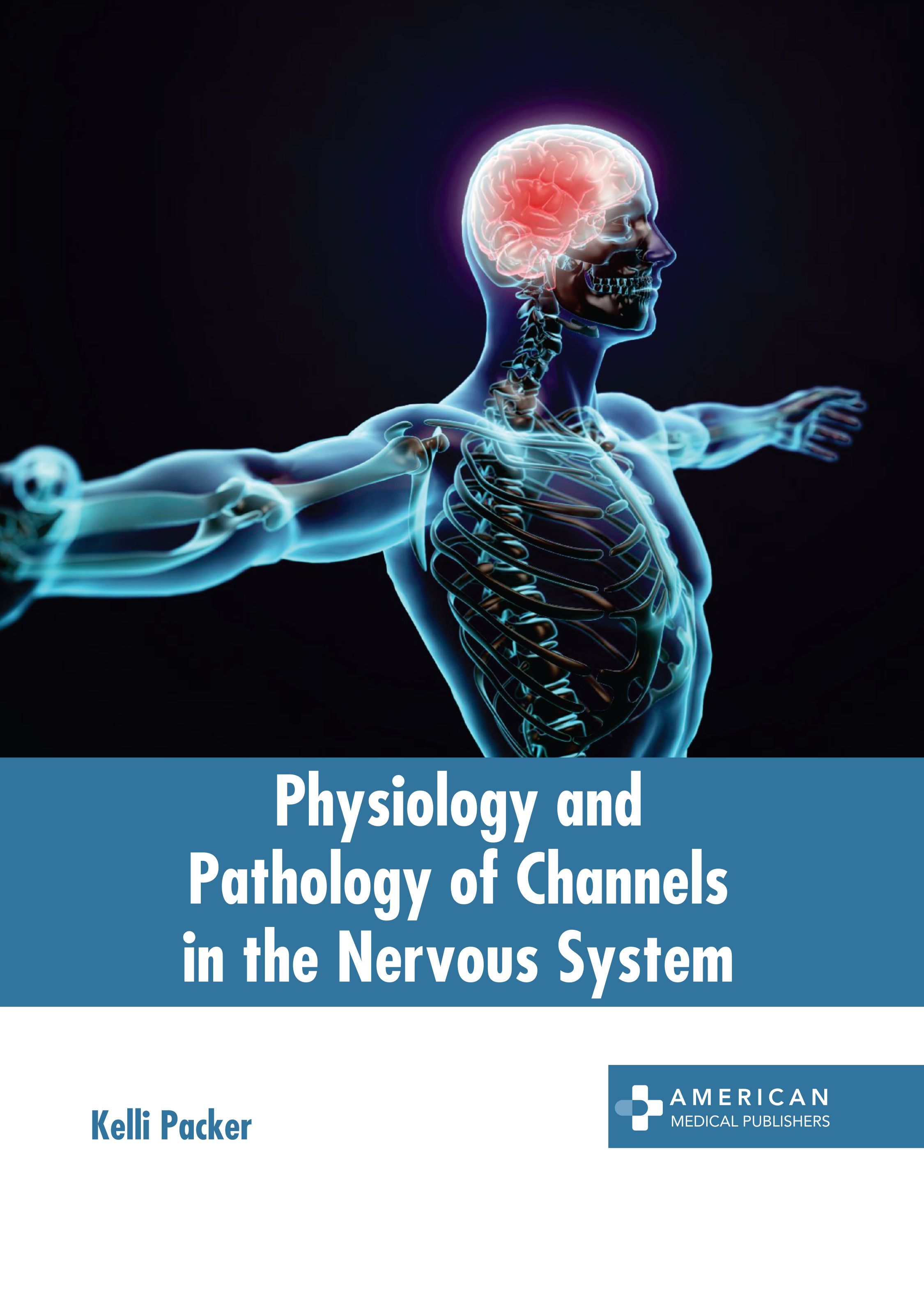 PHYSIOLOGY AND PATHOLOGY OF CHANNELS IN THE NERVOUS SYSTEM