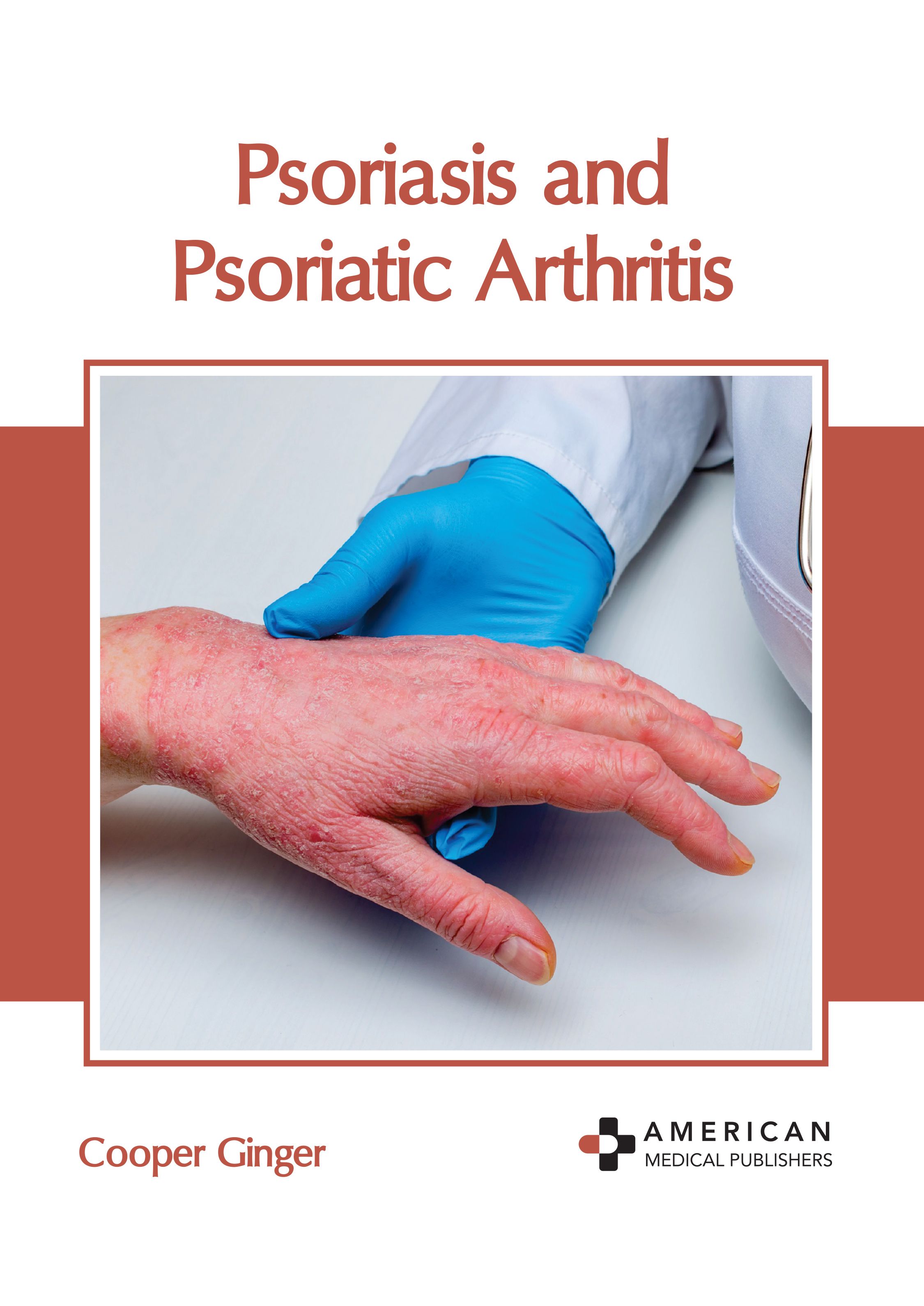 PSORIASIS AND PSORIATIC ARTHRITIS