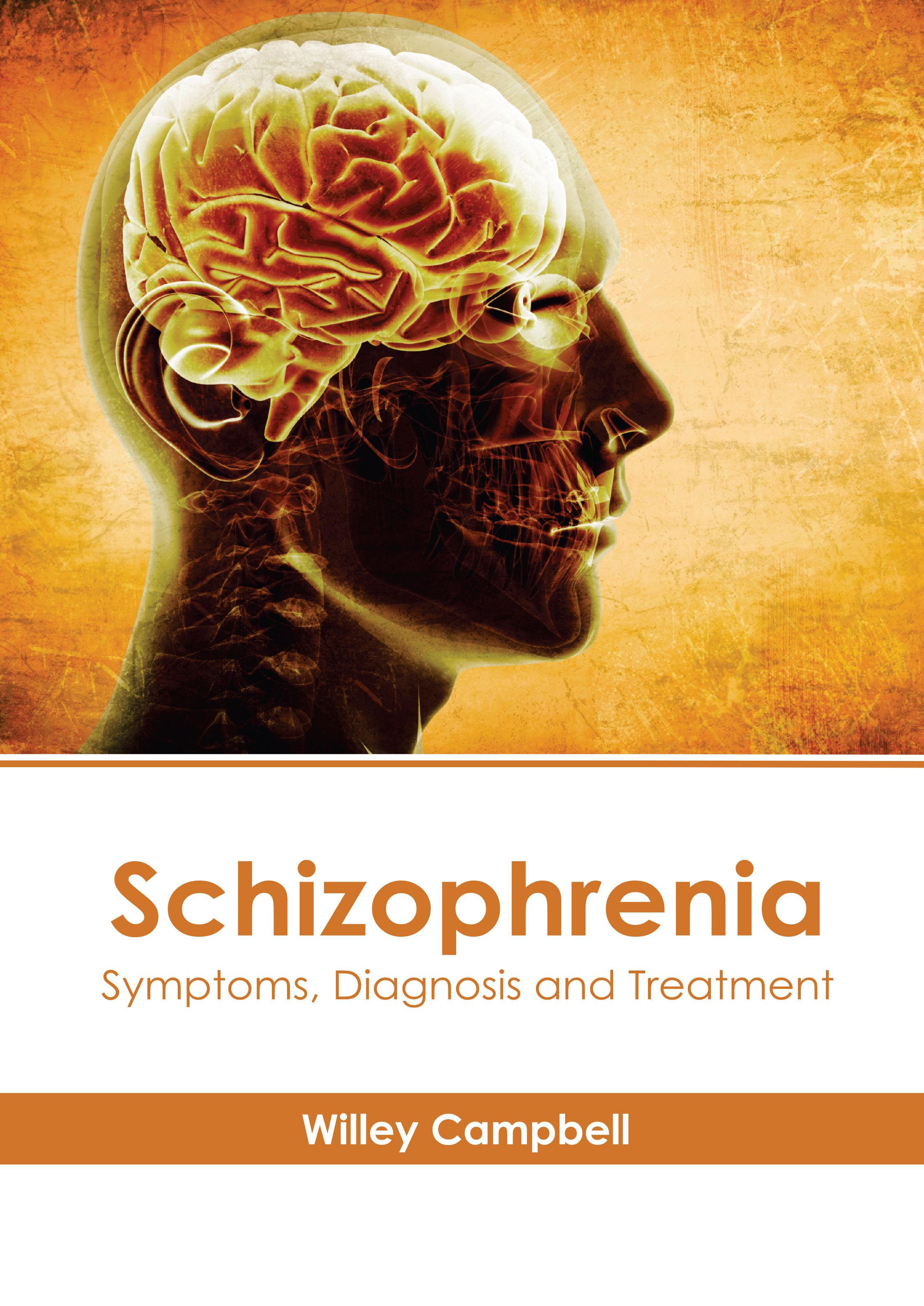 SCHIZOPHRENIA: SYMPTOMS, DIAGNOSIS AND TREATMENT